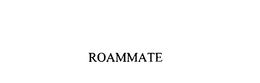 ROAMMATE trademark