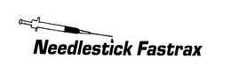 NEEDLESTICK FASTRAX trademark