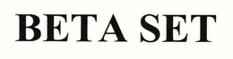 BETA SET trademark