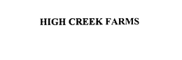 HIGH CREEK FARMS trademark