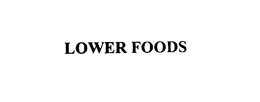LOWER FOODS trademark