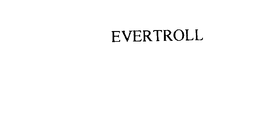 EVERTROLL trademark