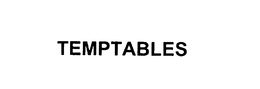 TEMPTABLES trademark
