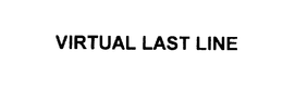 VIRTUAL LAST LINE trademark