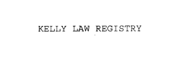 KELLY LAW REGISTRY trademark