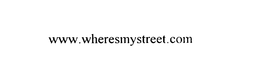 WWW.WHERESMYSTREET.COM trademark