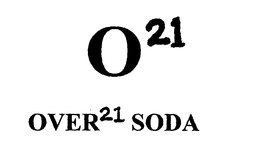 O 21 OVER 21 SODA trademark