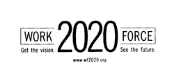 WORK FORCE 2020 GET THE VISION.  SEE THEFUTURE. WWW.WF2020.ORG trademark