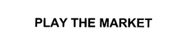 PLAY THE MARKET trademark