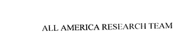 ALL-AMERICA RESEARCH TEAM trademark