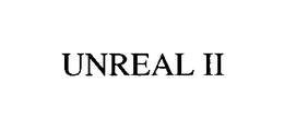 UNREAL II trademark