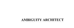 AMBIGUITY ARCHITECT trademark