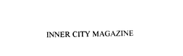 INNER CITY MAGAZINE trademark
