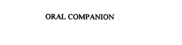 ORAL COMPANION trademark