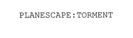 PLANESCAPE: TORMENT trademark