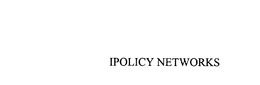 IPOLICY NETWORKS trademark