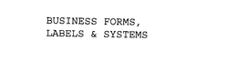 BUSINESS FORMS, LABELS & SYSTEMS trademark