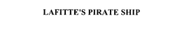 LAFITTE'S PIRATE SHIP trademark