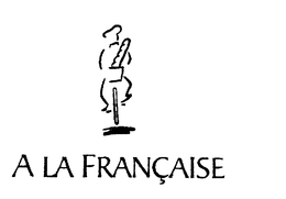 A LA FRANCAISE trademark