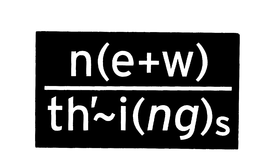N (E + W) TH'~ I (NG) S trademark