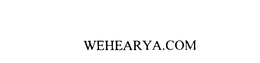 WEHEARYA trademark