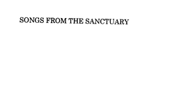 SONGS FROM THE SANCTUARY trademark