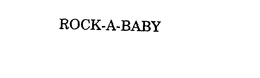 ROCK A BABY trademark