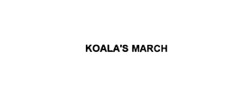 KOALA'S MARCH trademark