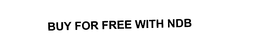 BUY FOR FREE WITH NDB trademark