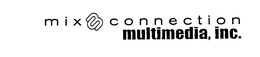 MIX MC CONNECTION MULTIMEDIA, INC. trademark