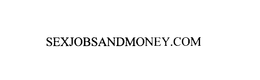 SEXJOBSANDMONEY.COM trademark