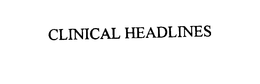 CLINICAL HEADLINES trademark