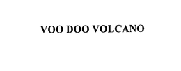 VOODOO VOLCANO trademark