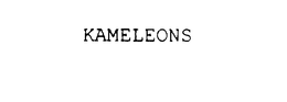 KAMELEONS trademark