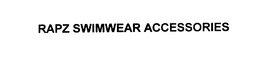 RAPZ SWIMWEAR ACCESSORIES trademark