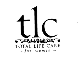 TLC TOTAL LIFE CARE FOR WOMEN trademark