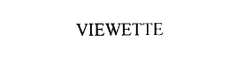 VIEWETTE trademark