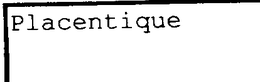 PLACENTIQUE trademark