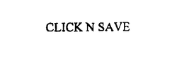 CLICK N SAVE trademark