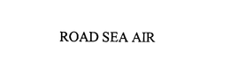 ROAD SEA AIR trademark