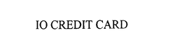 IO CREDIT CARD trademark