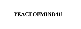 PEACEOFMIND4U trademark