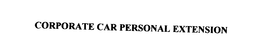 CORPORATE CAR PERSONAL EXTENSION trademark
