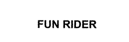 FUN RIDER trademark