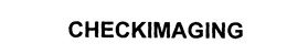 CHECKIMAGING trademark