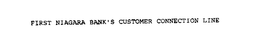FIRST NIAGARA BANK'S CUSTOMER CONNECTION LINE trademark