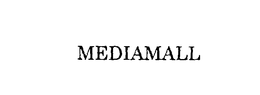 MEDIAMALL trademark
