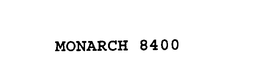 MONARCH 8400 trademark