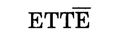 ETTE trademark