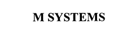 M SYSTEMS trademark